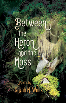 Between the Heron and the Moss Cover