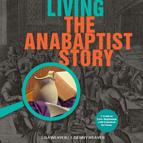 LIVING THE ANABAPTIST STORY Cover